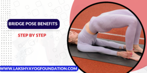 Bridge Pose Benefits